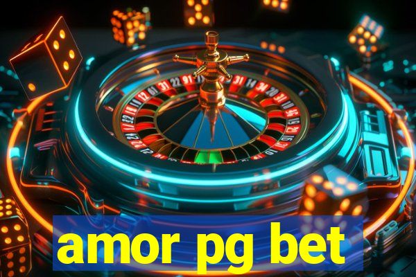 amor pg bet